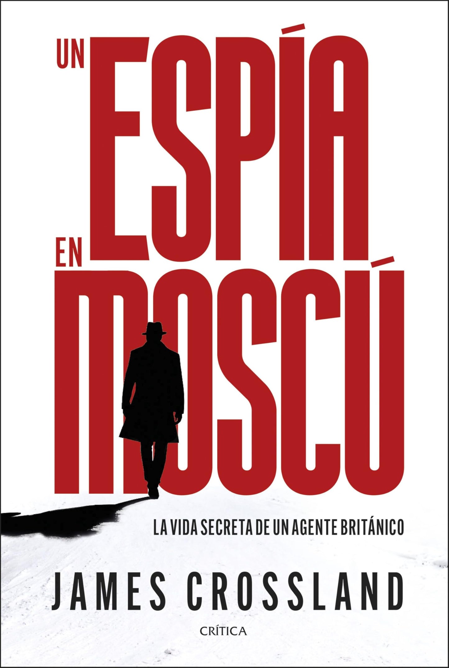 Libro: Un espía en Moscú: La vida secreta de un agente británico (Tiempo de Historia)