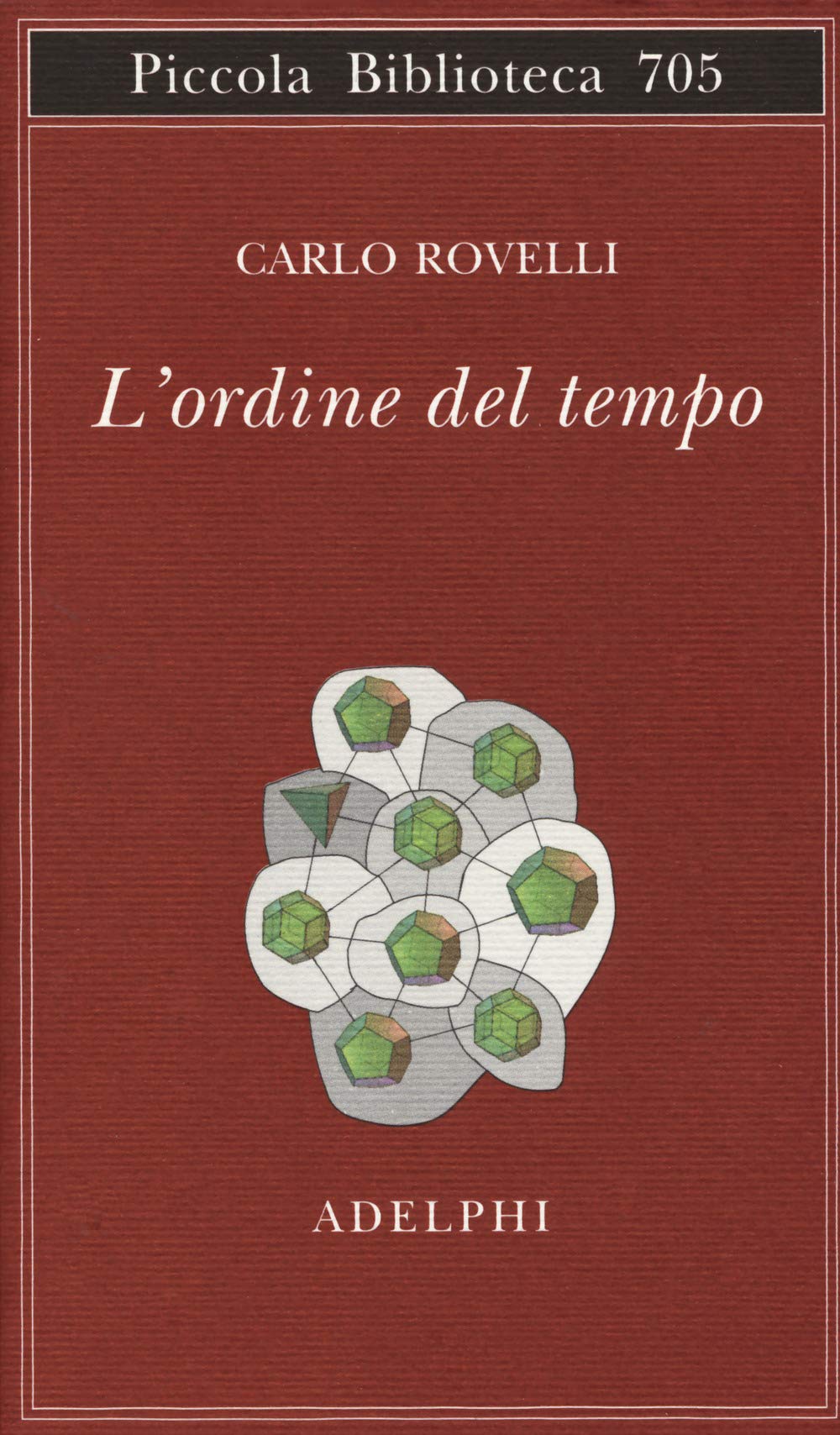 Libro: L'ordine del tempo (Piccola biblioteca Adelphi)