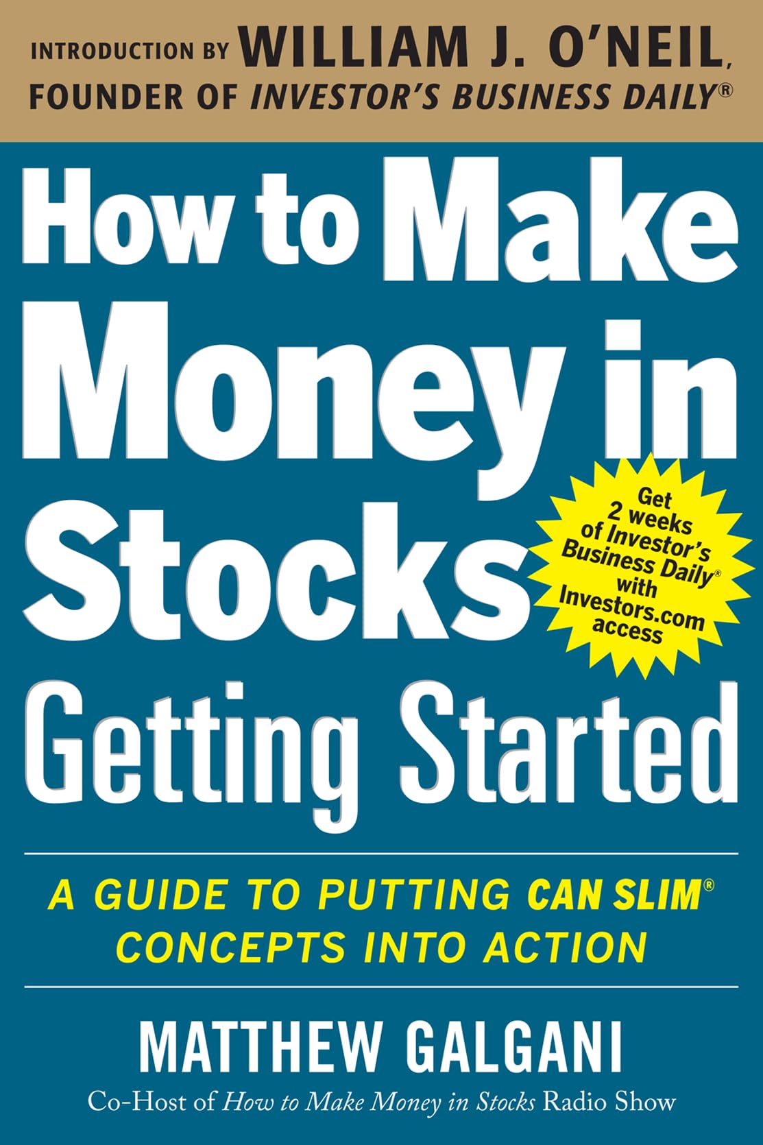Libro: How to Make Money in Stocks Getting Started: A Guide to Putting CAN SLIM Concepts into Action