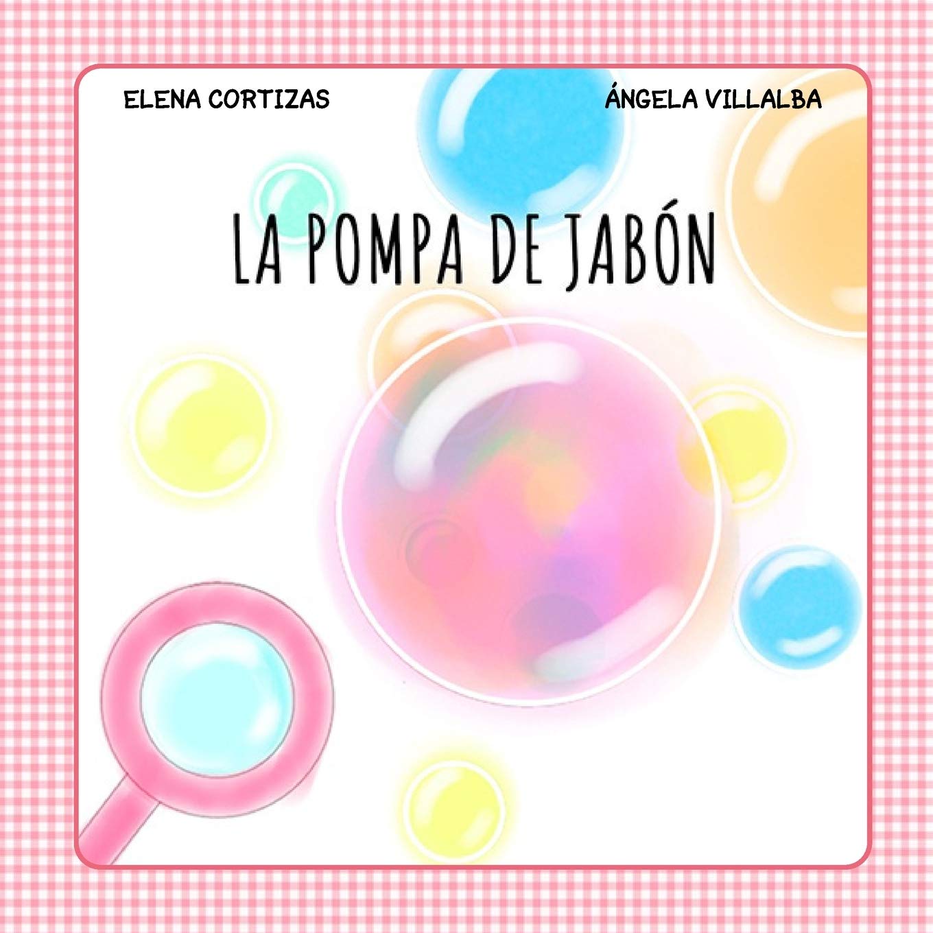 Libro: La Pompa de Jabón (Colección ConfinaCuento) (Spanish Edition)