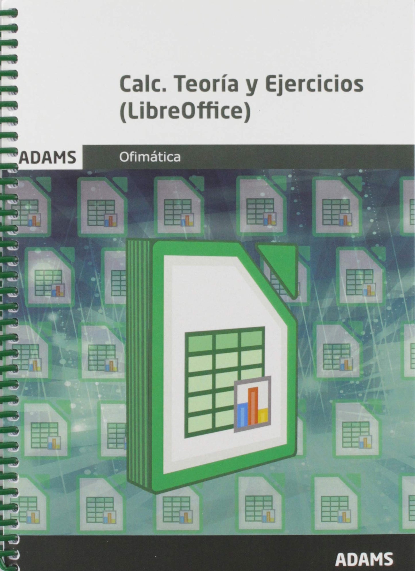 Libro: Calc. Teoría y Ejercicios (LibreOffice) (ADAMS)