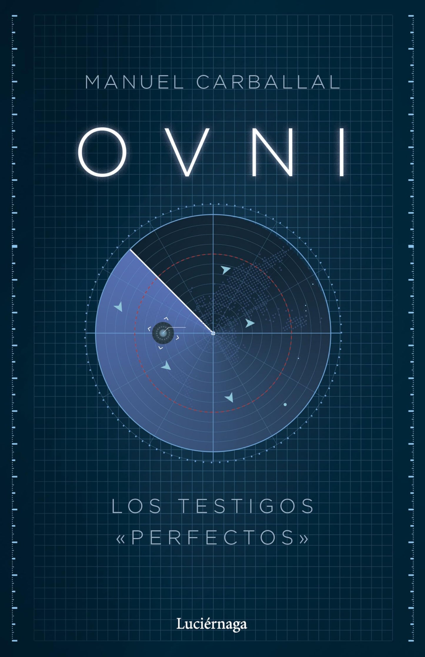Libro: OVNI: Los testigos perfectos (ENIGMAS Y CONSPIRACIONES)