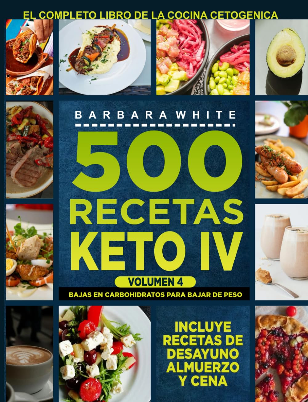 Libro: 500 Recetas KETO IV: El Libro de la Cocina Cetogénica