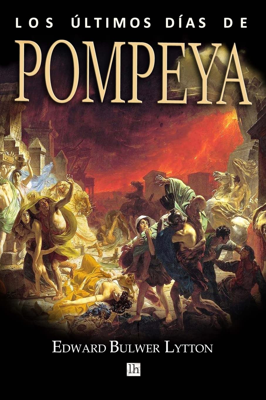Libro: Los ultimos dias de Pompeya (Spanish Edition)