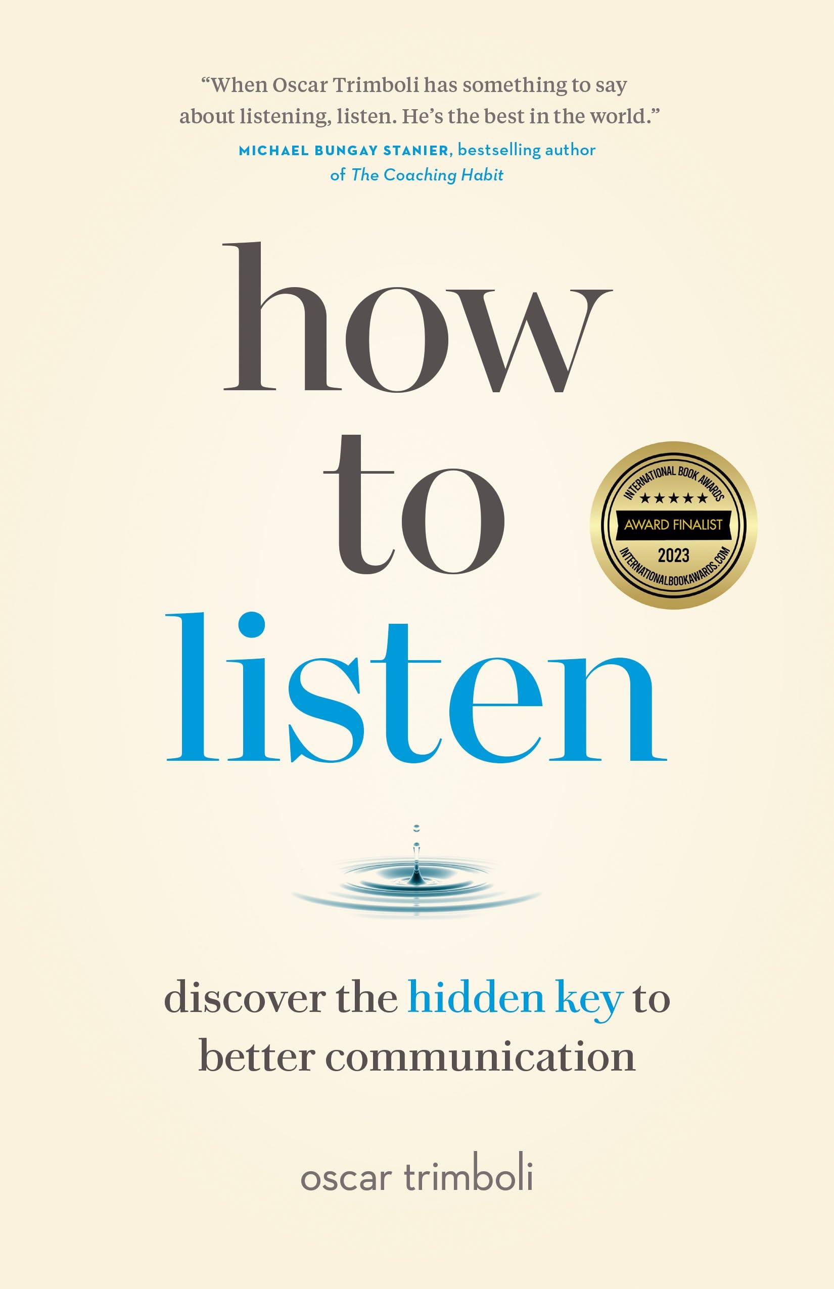 Libro: How to Listen: Discover the Hidden Key to Better Communication