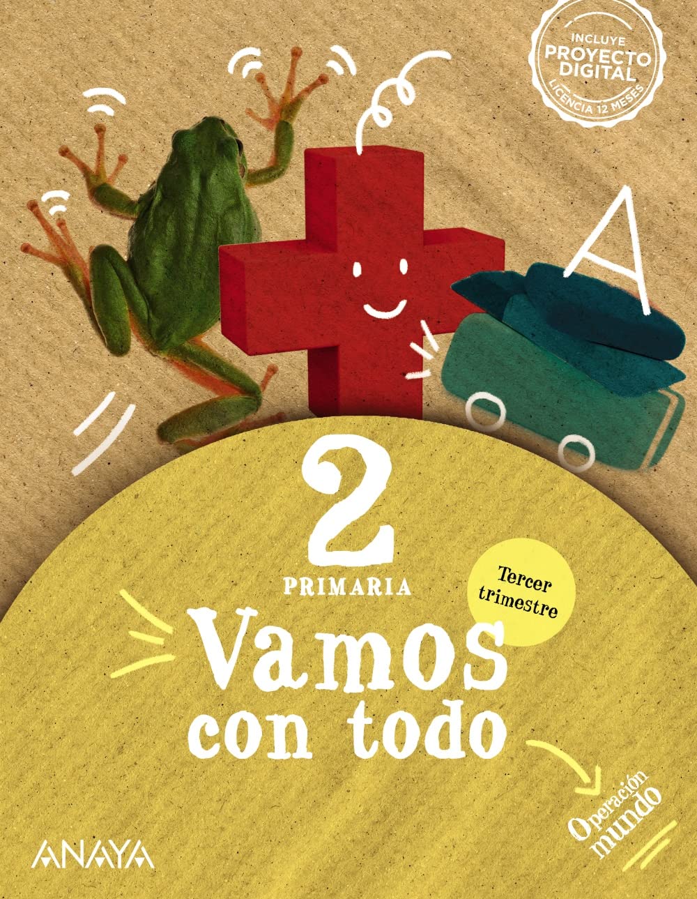 Libro: Vamos con todo 2. Tercer trimestre.