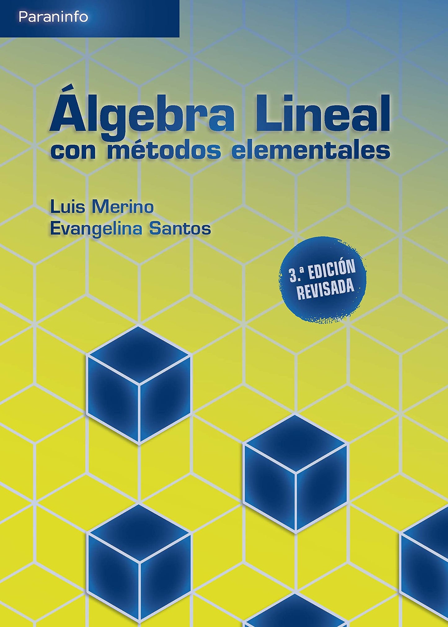 Libro: Álgebra lineal con métodos elementales. 3a. Edición (Matemáticas)