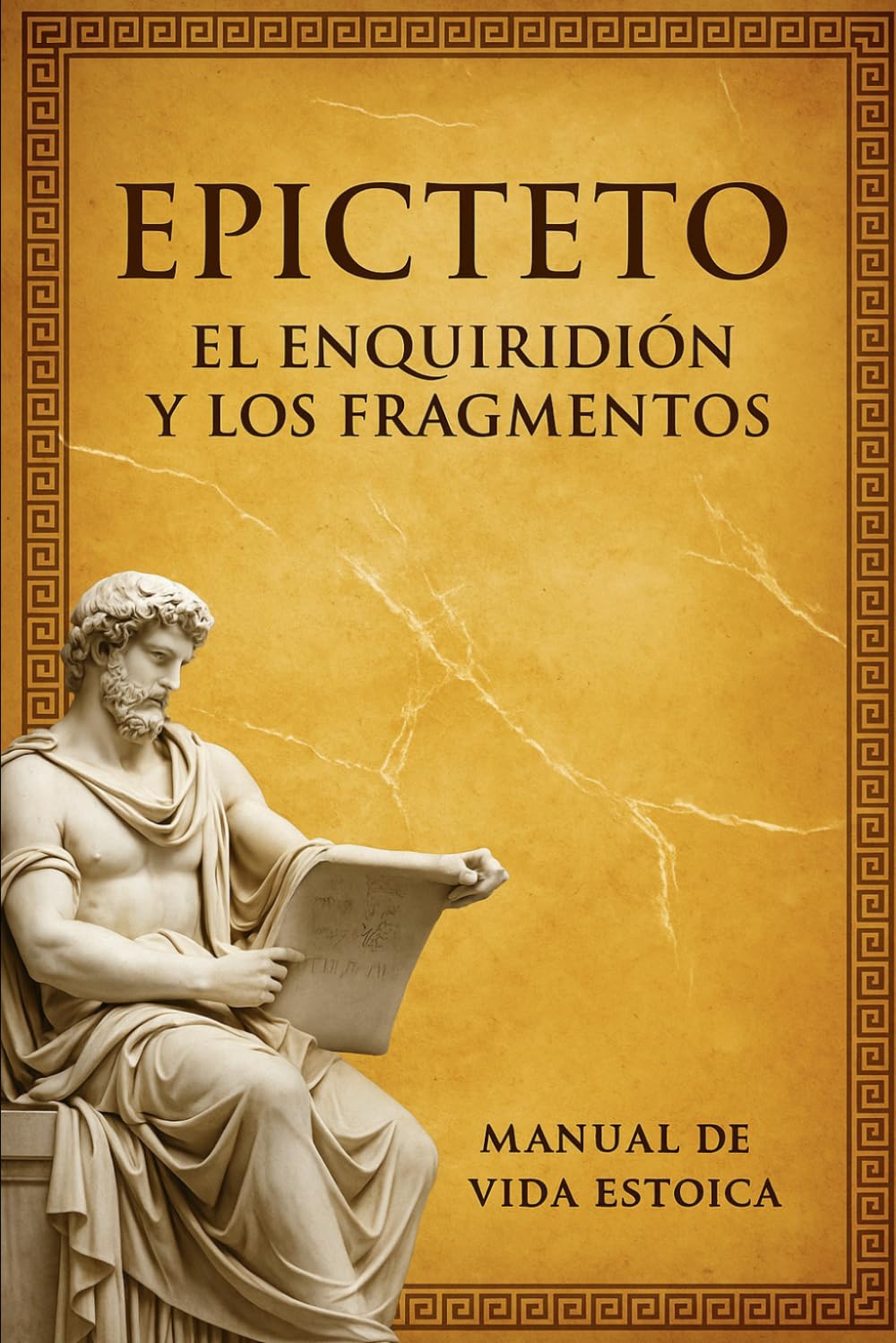 Libro: EPICTETO: EL ENQUIRIDIÓN Y LOS FRAGMENTOS: Manual de vida estoica (Spanish Edition)