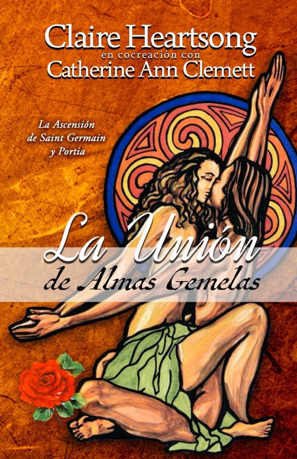 Libro: La Union de Almas Gemelas: La Ascensión de Saint Germain y Portia (Los libros de Ana)