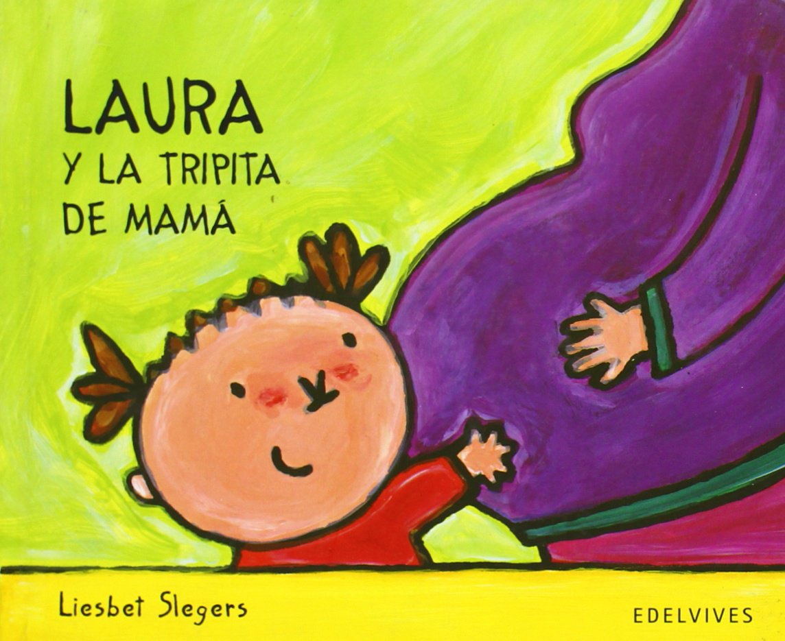 Libro: Laura Y La Tripita De Mam