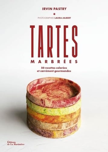 Libro: Tartes marbrées d'Irvin Pastry: 50 recettes colorées et carrément gourmandes