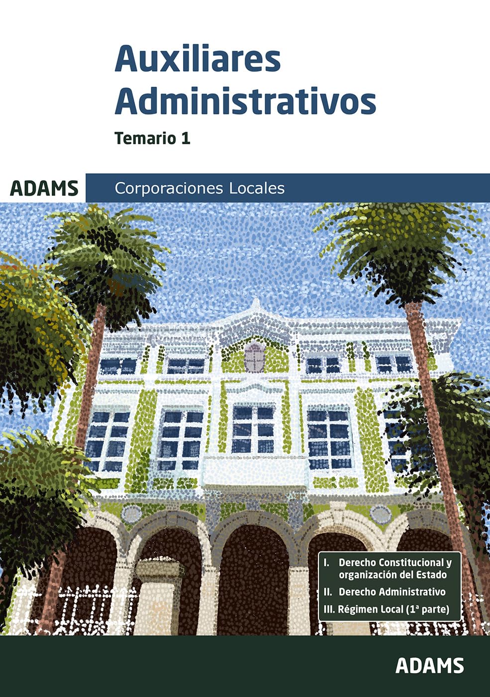 Libro: Temario 1 Auxiliares Administrativos de Corporaciones Locales (OPOSICIONES)