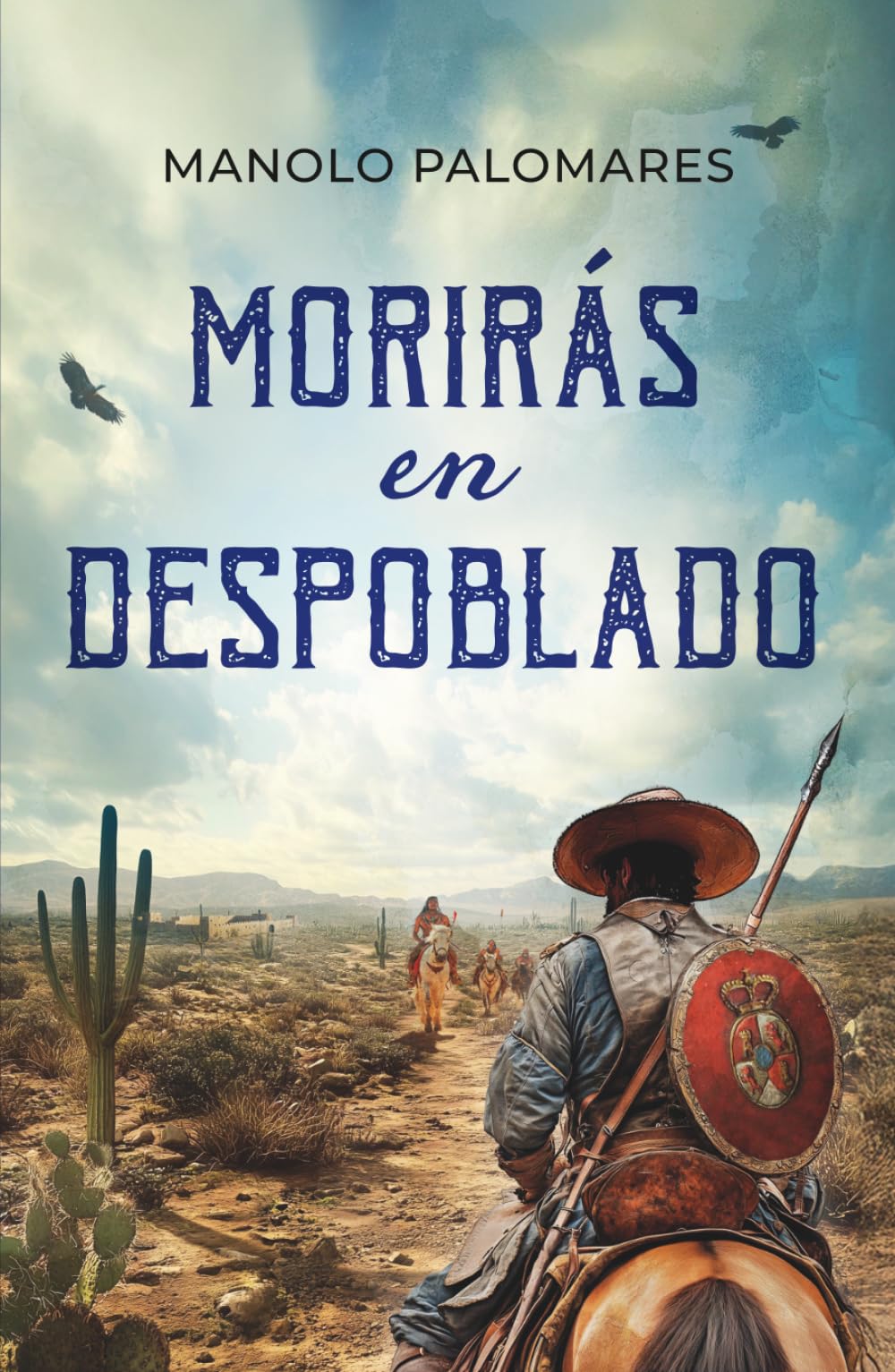 Libro: Morirás en Despoblado: Novela histórica en la Nueva España