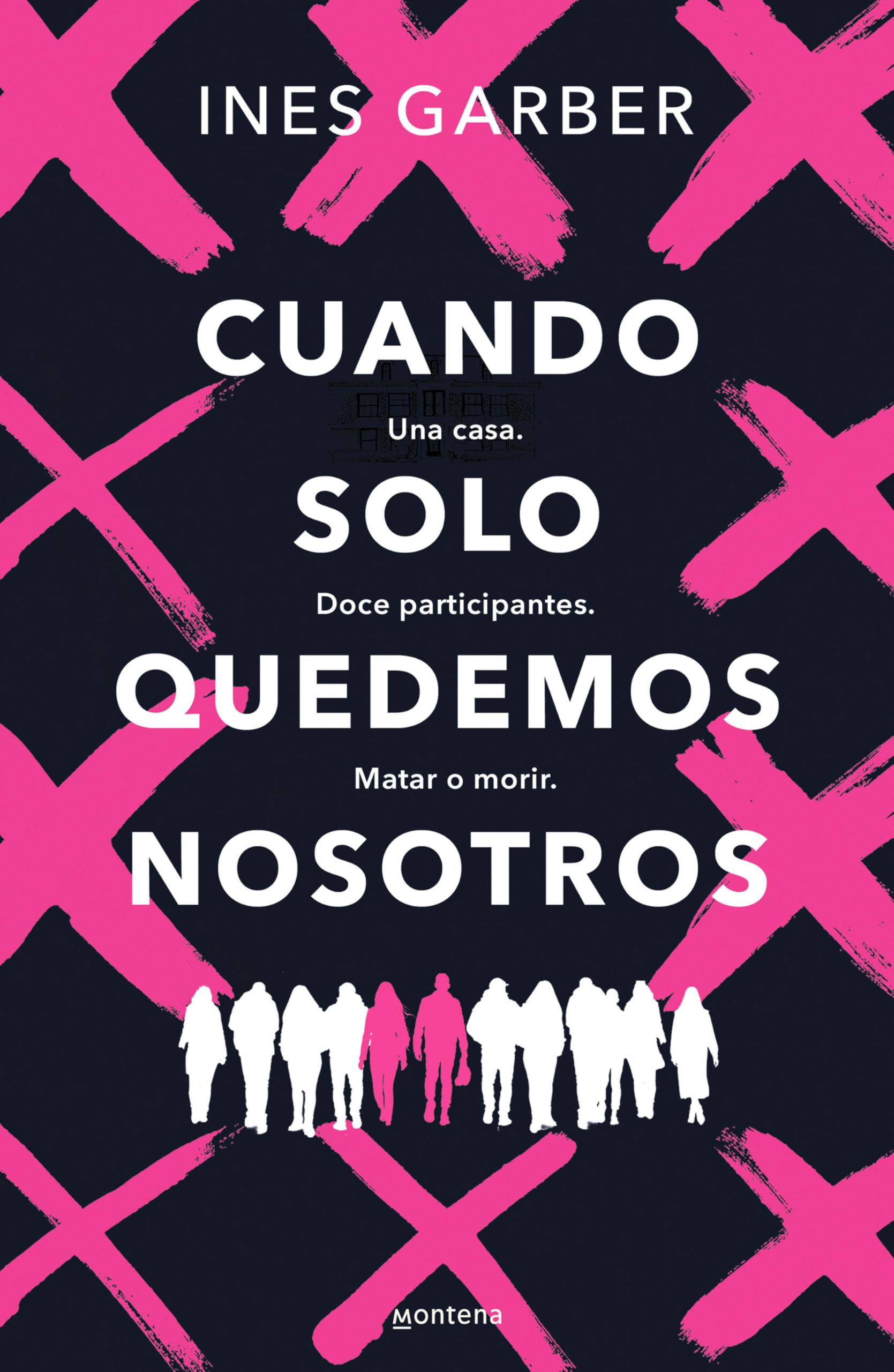 Libro: Cuando solo quedemos nosotros: Una casa. Doce participantes. Matar o morir. (Lo más visto)