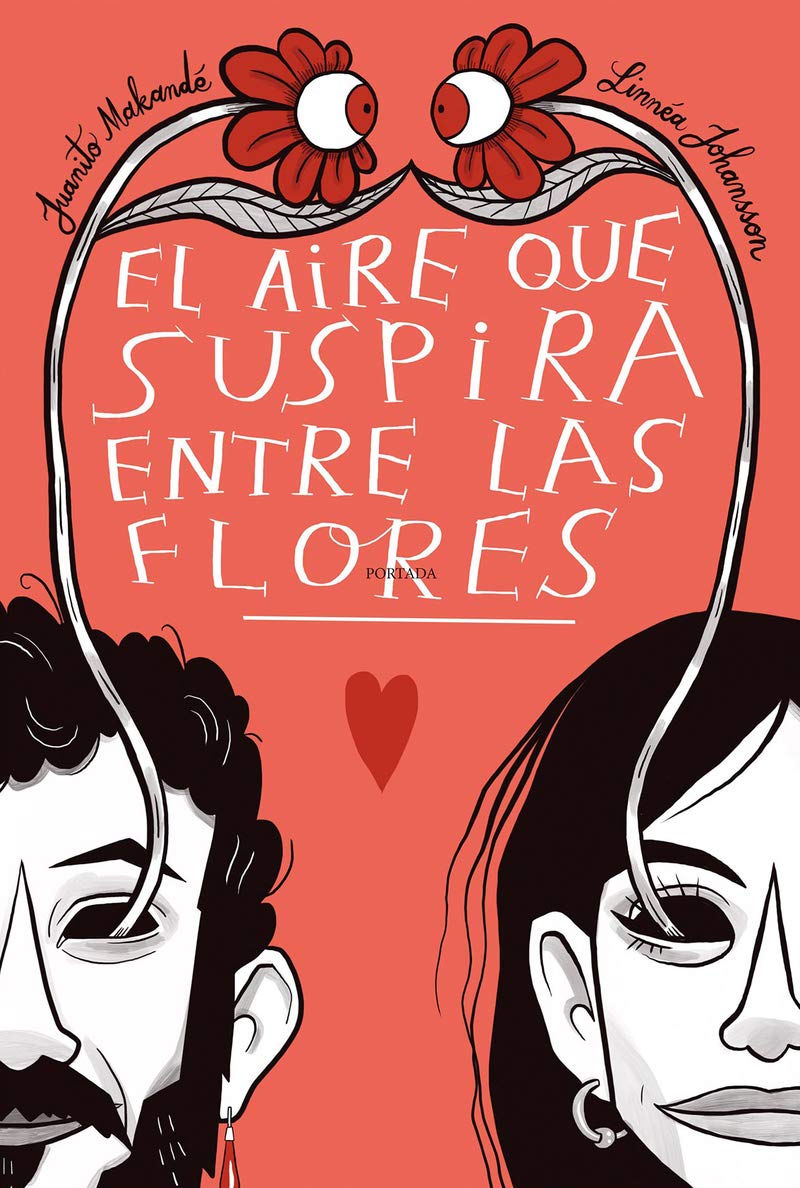 Libro: El Aire Que Suspira Entre Las Flores (NE) (ILUSTRACION, COMIC, MUSICA)