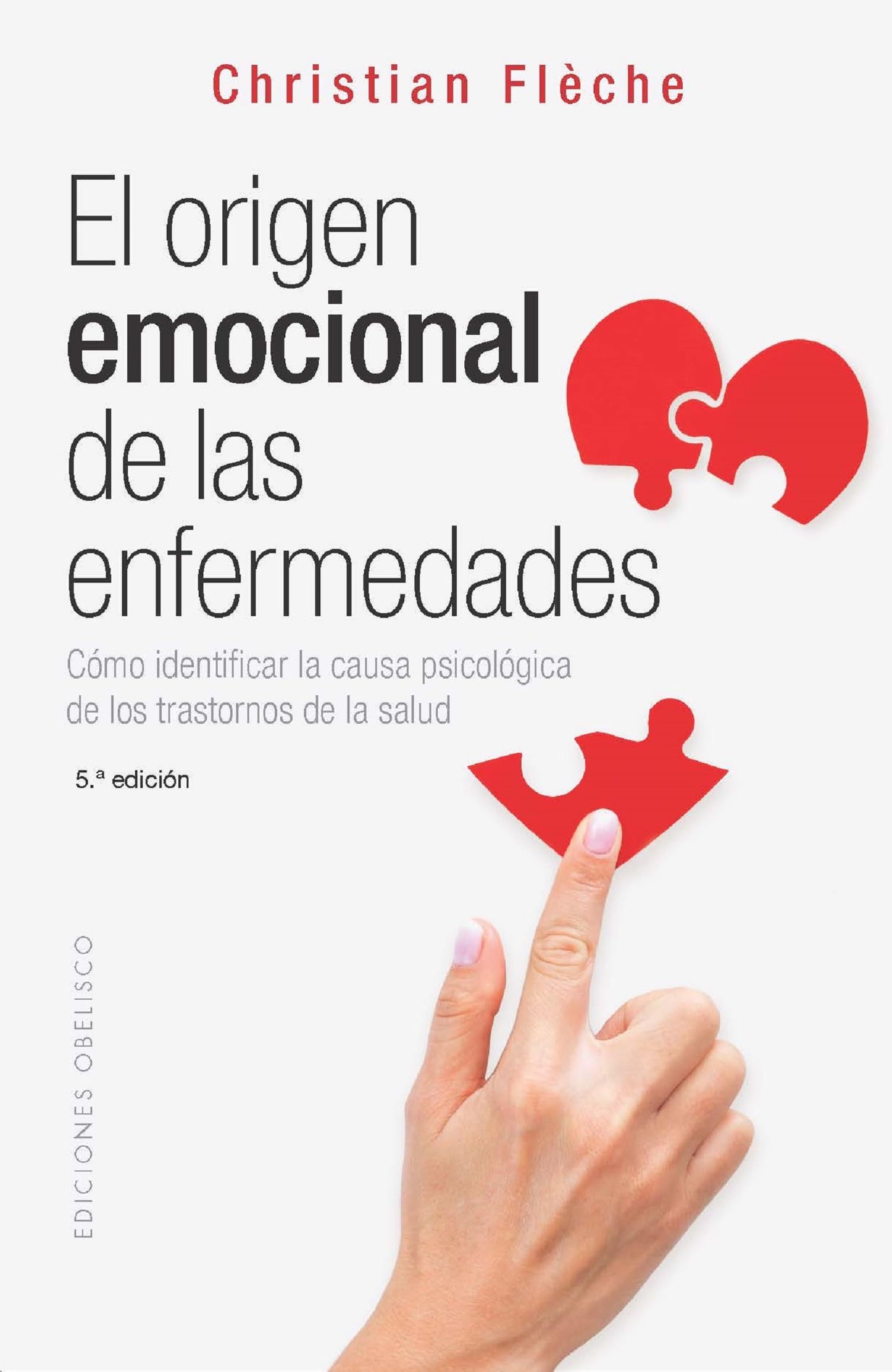 Libro: El orígen emocional de las enfermedades (N.E.): Cómo identificar la causa psicológica de los transtornos de la salud (Spanish Edition)
