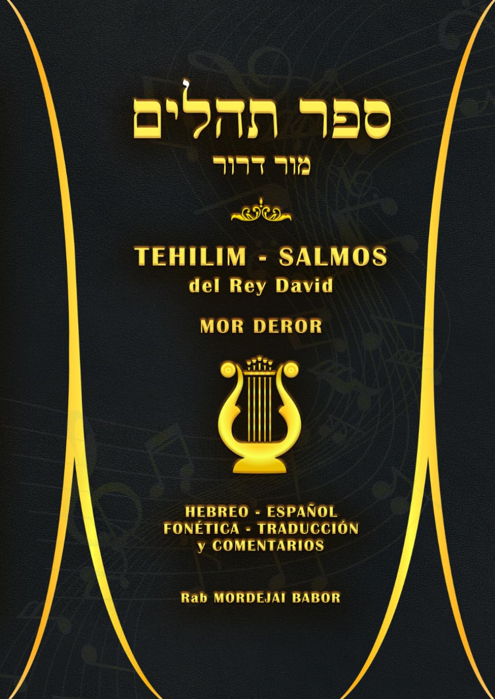 Libro de Tehilim - Salmos. Edición Mor-Deror. Hebreo-español, transliterado y comentado