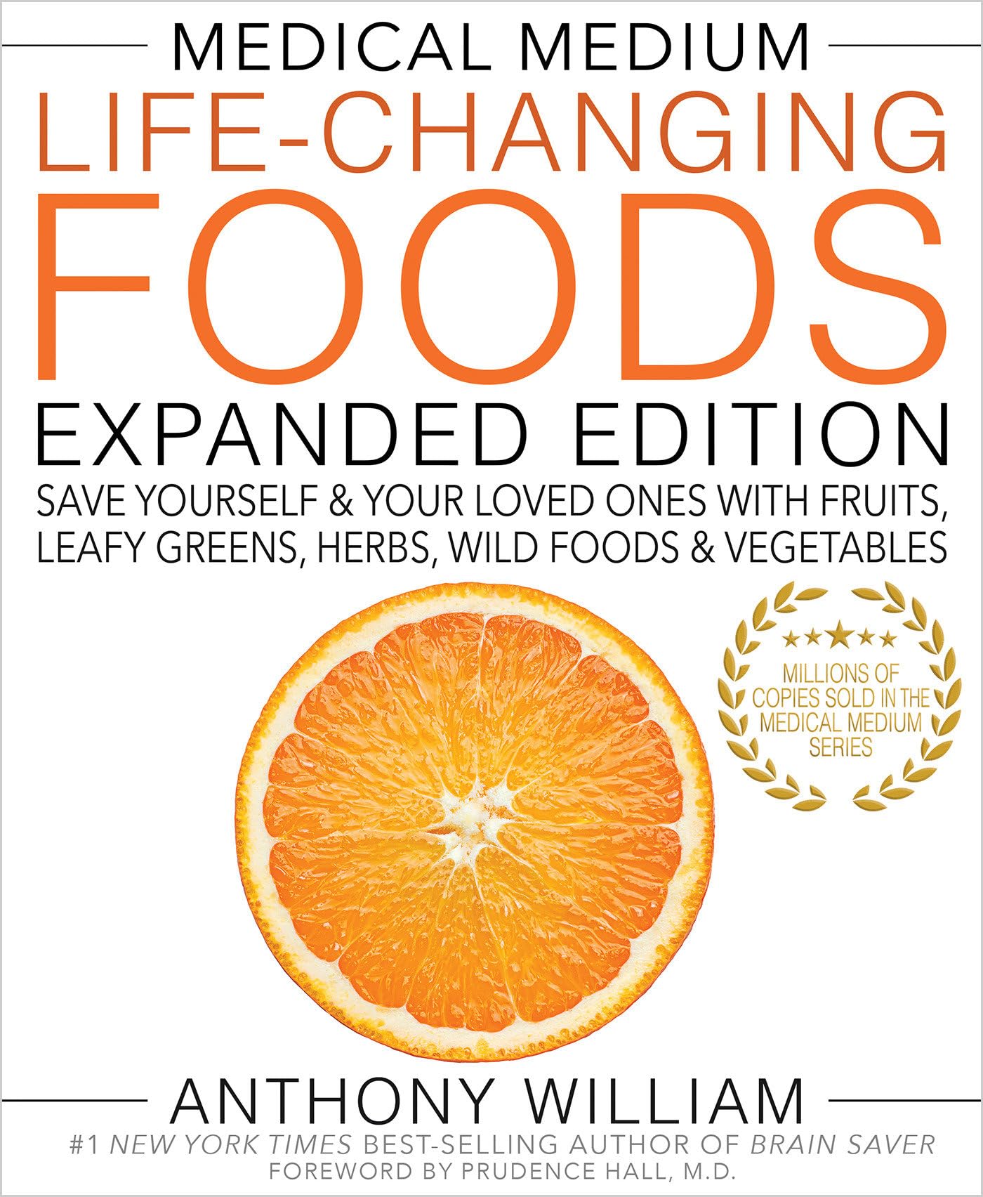 Libro: Medical Medium Life-Changing Foods Expanded Edition: Save Yourself & Your Loved Ones with Fruits, Leafy Greens, Herbs, Wild Foods & Vegetables
