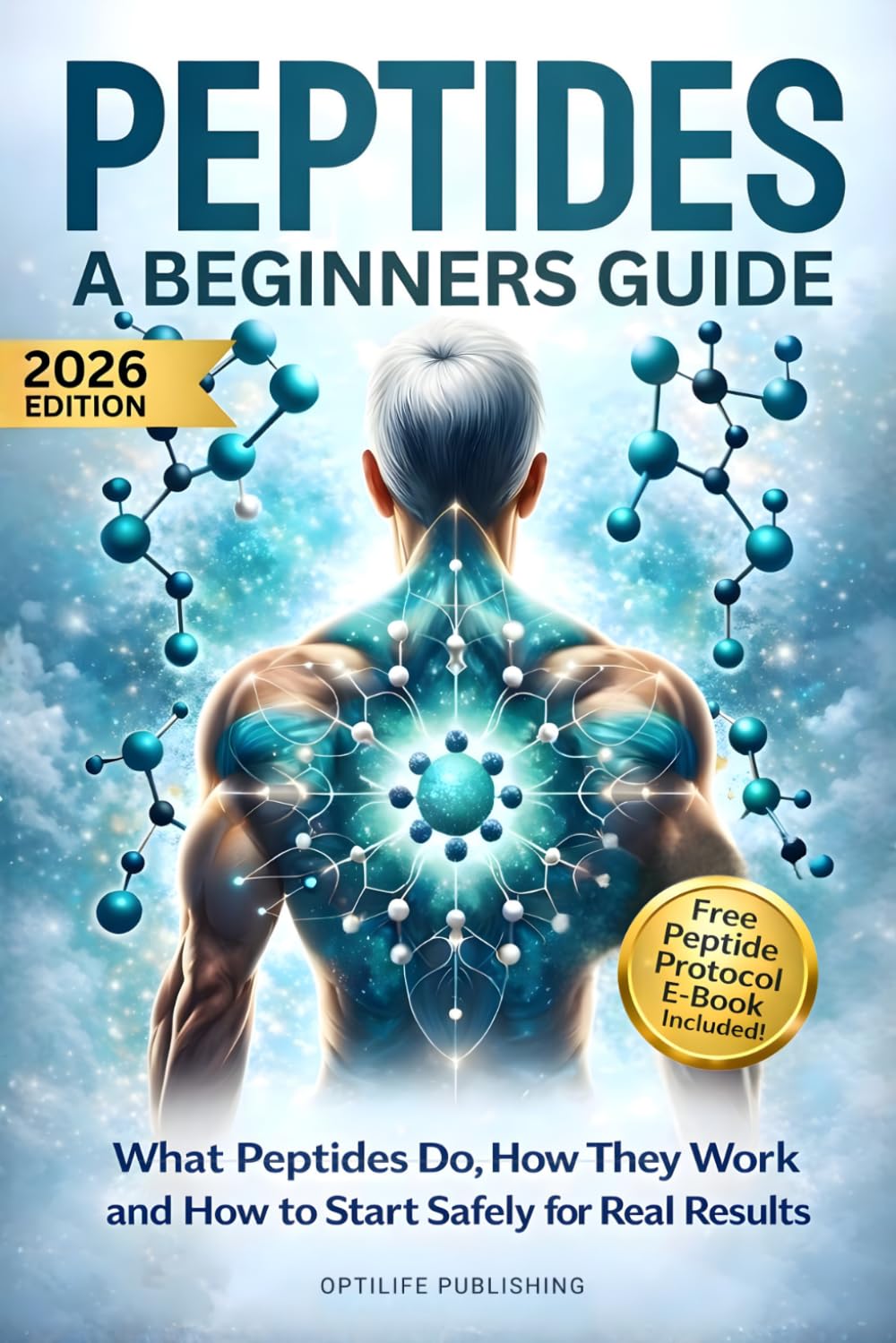 Libro: Peptides A Beginners Guide: Unlock the Secrets to Anti-Aging Rapid Muscle Recovery and Youthful Skin for Optimal Health and Longevity (Peptide Wellness Collection)