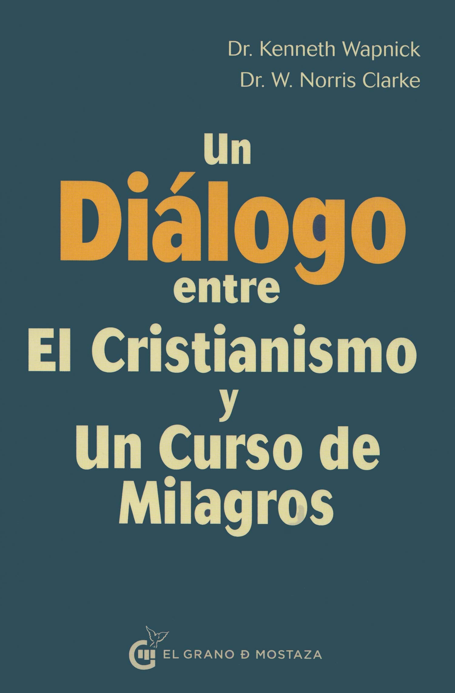 Libro: Un diálogo entre el cristianismo y un curso de milagros