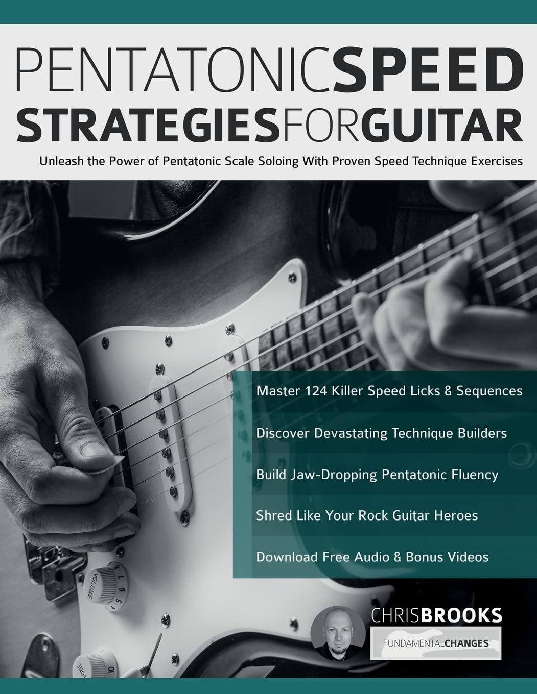 Libro: Pentatonic Speed Strategies for Guitar: Unleash the Power of Pentatonic Scale Soloing With Proven Speed Technique Exercises (Learn Rock Guitar Technique)