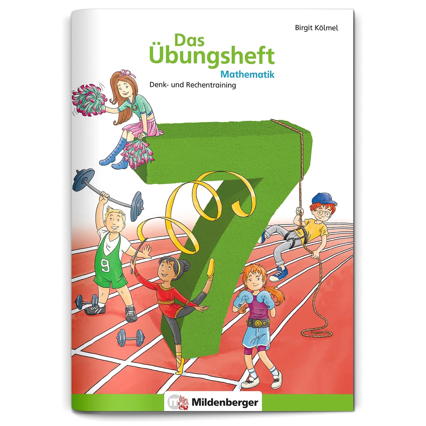 Libro: Das Übungsheft Mathematik 7: Denk- und Rechentraining, Klasse 7
