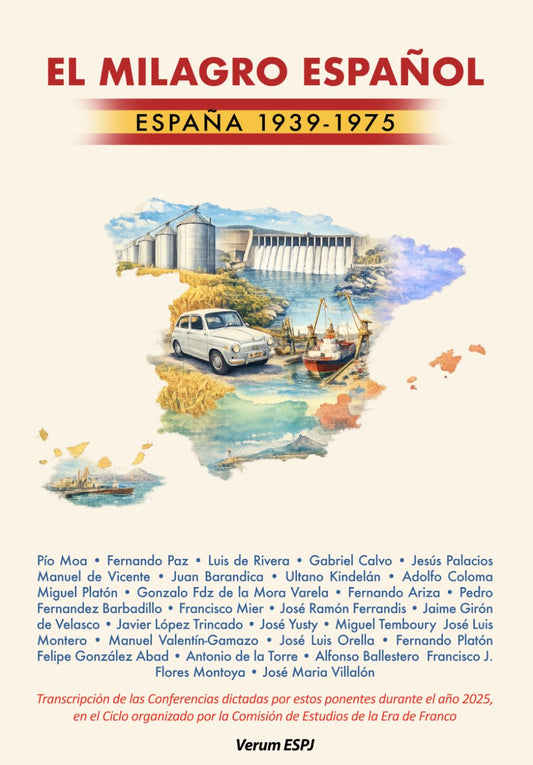 El Milagro Español - España 1939 -1975