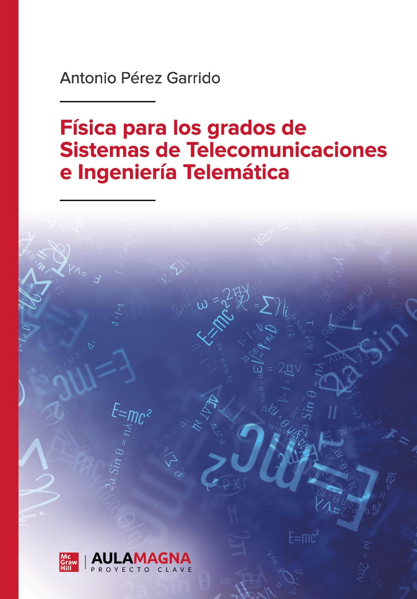 Libro: Física para los grados de Sistemas de Telecomunicaciones e Ingeniería Telemática