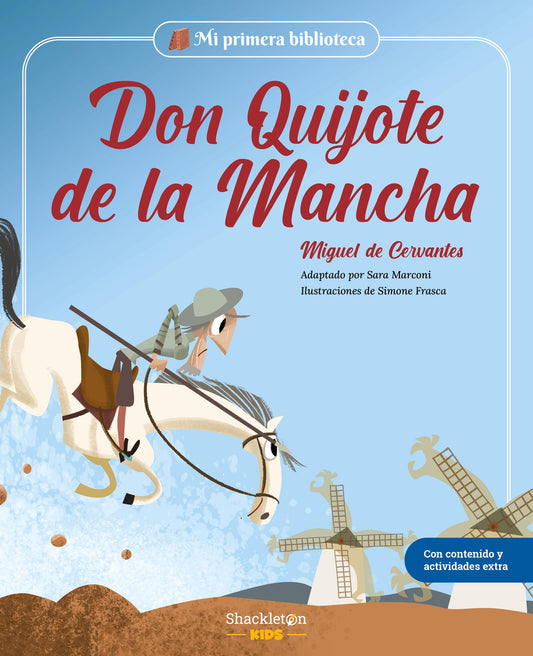 Don Quijote de la Mancha: Libro infantil con juegos y actividades extra | Los grandes clásicos de la literatura, convertidos en preciosos cuentos para niños y niñas | Para primeros lectores.