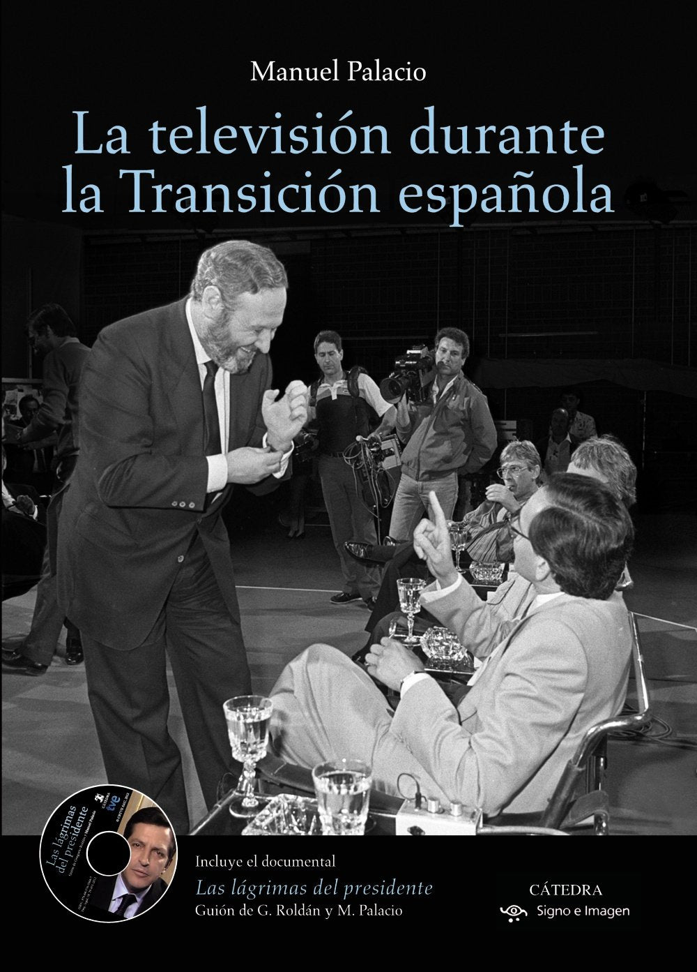 Libro: La televisión durante la Transición española (Signo e imagen)
