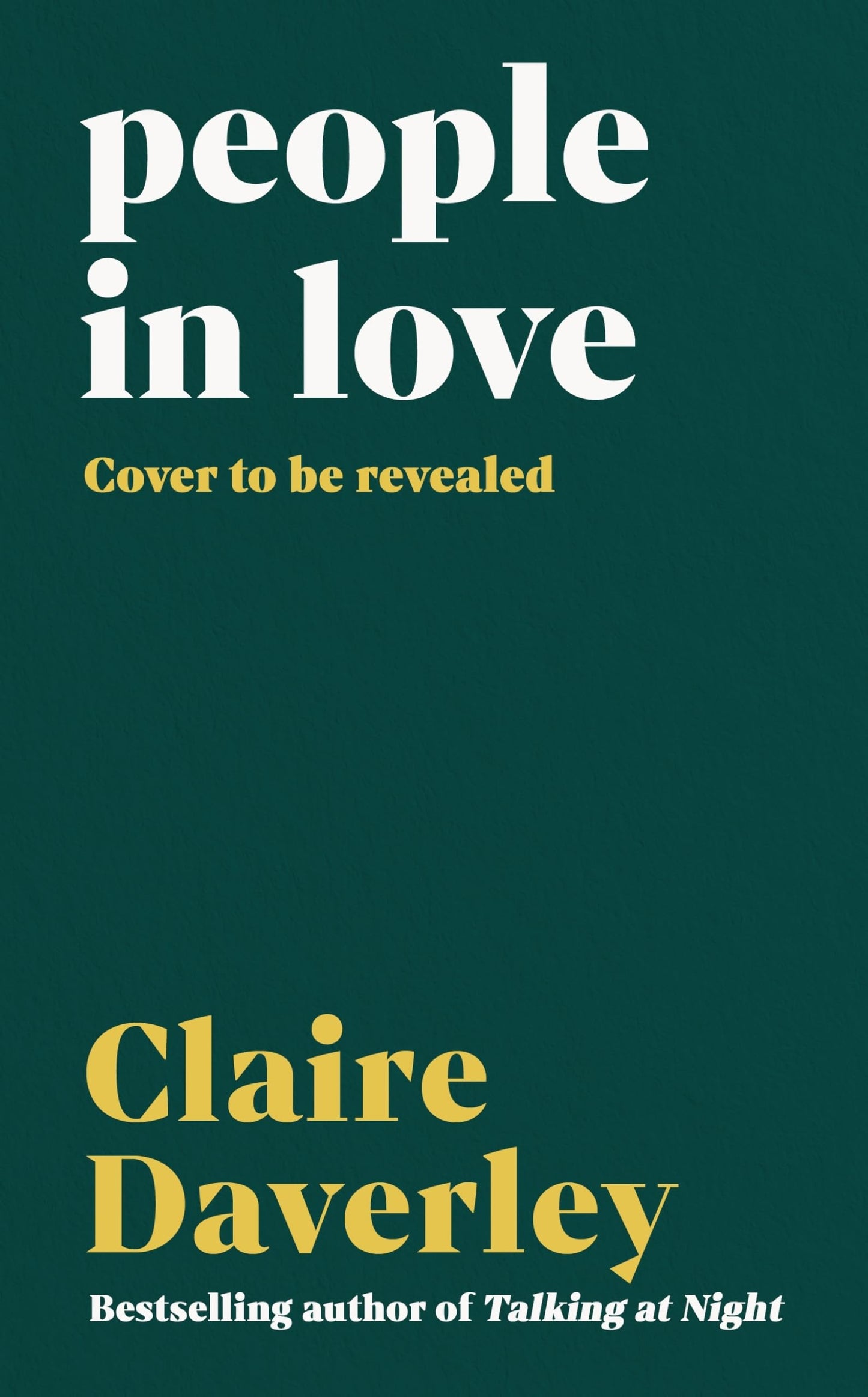 Libro: The People in Love: The unforgettable new love story from the bestselling author of Talking at Night