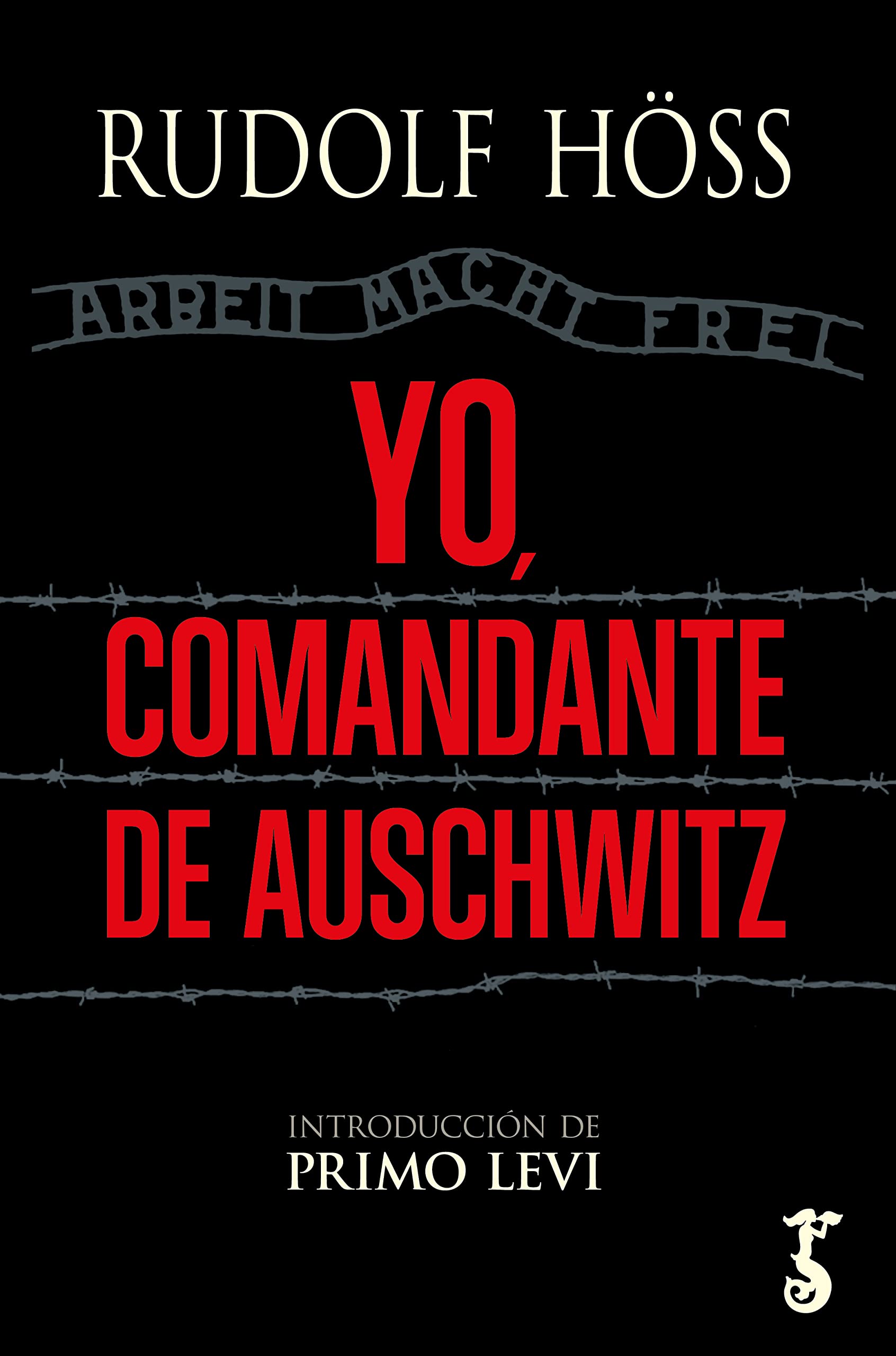 Libro: Yo, comandante de Auschwitz (Arzalia Historia)
