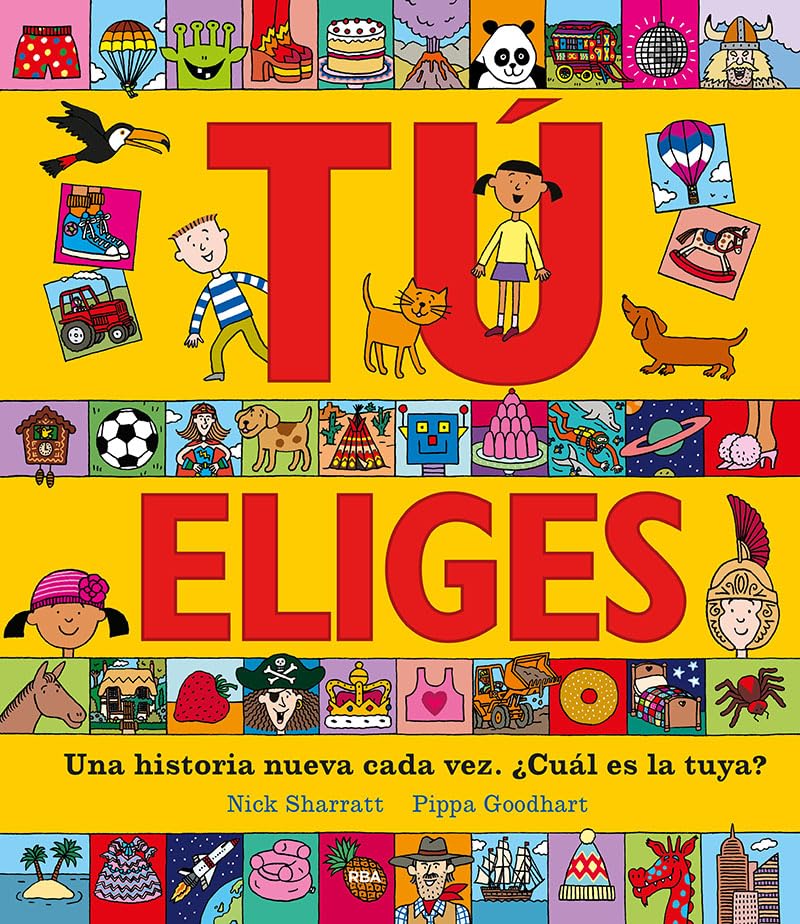 Libro: Tú eliges - Una historia nueva cada vez. ¿Cuál es la tuya?