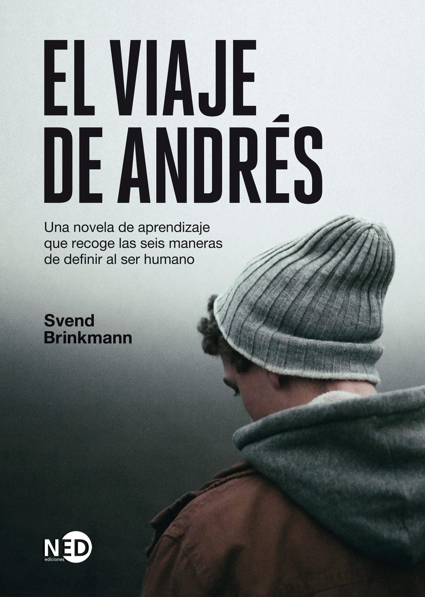 Libro: El viaje de Andrés: Una novela de aprendizaje que recoge las seis maneras de definir al ser humano (Spanish Edition)