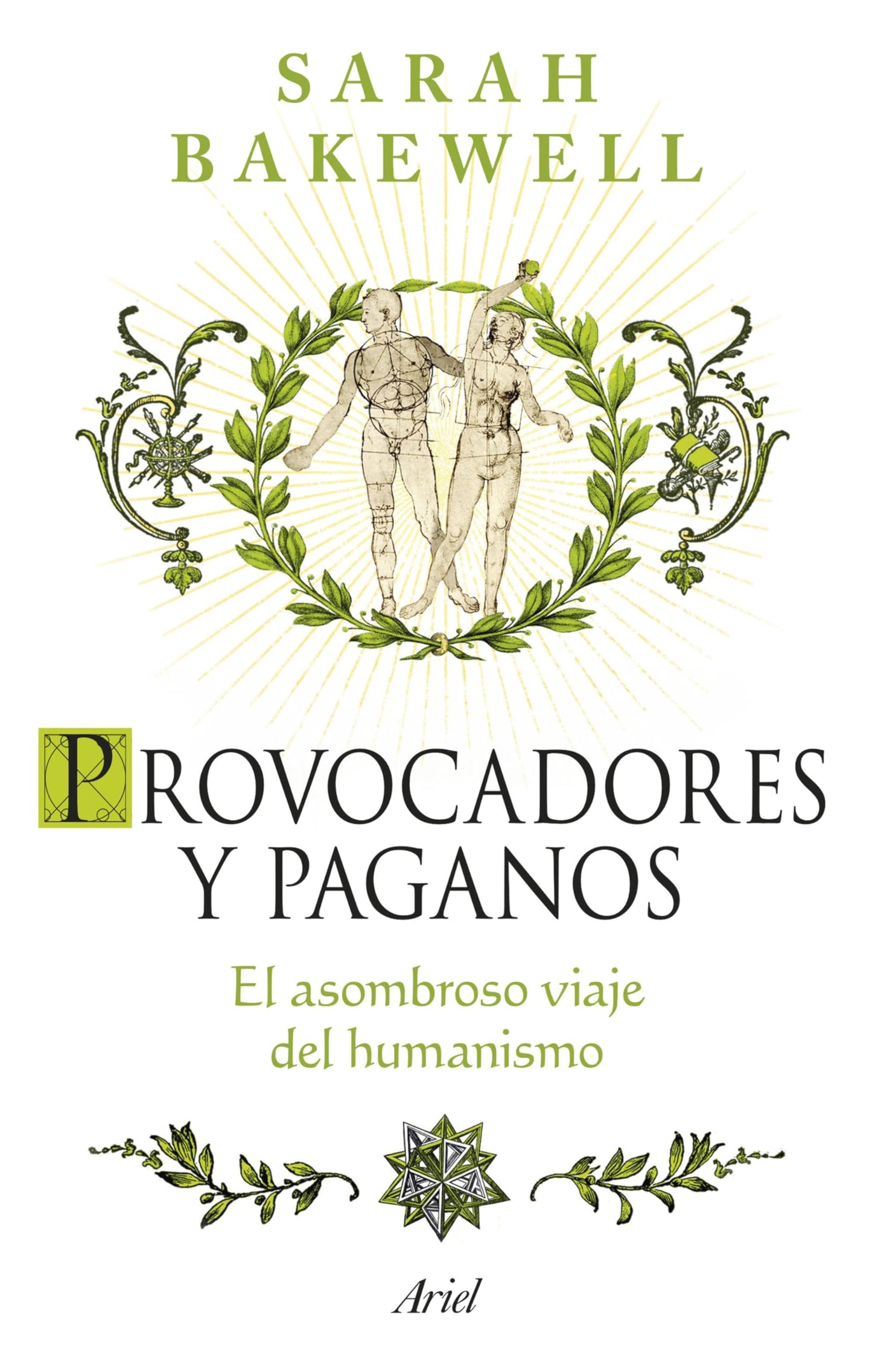 Libro: Provocadores y paganos: El asombroso viaje del humanismo