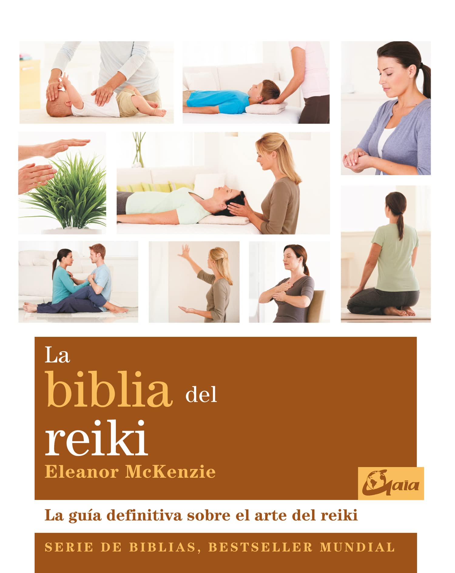 Libro: La biblia del reiki: La guía definitiva sobre el arte del reiki