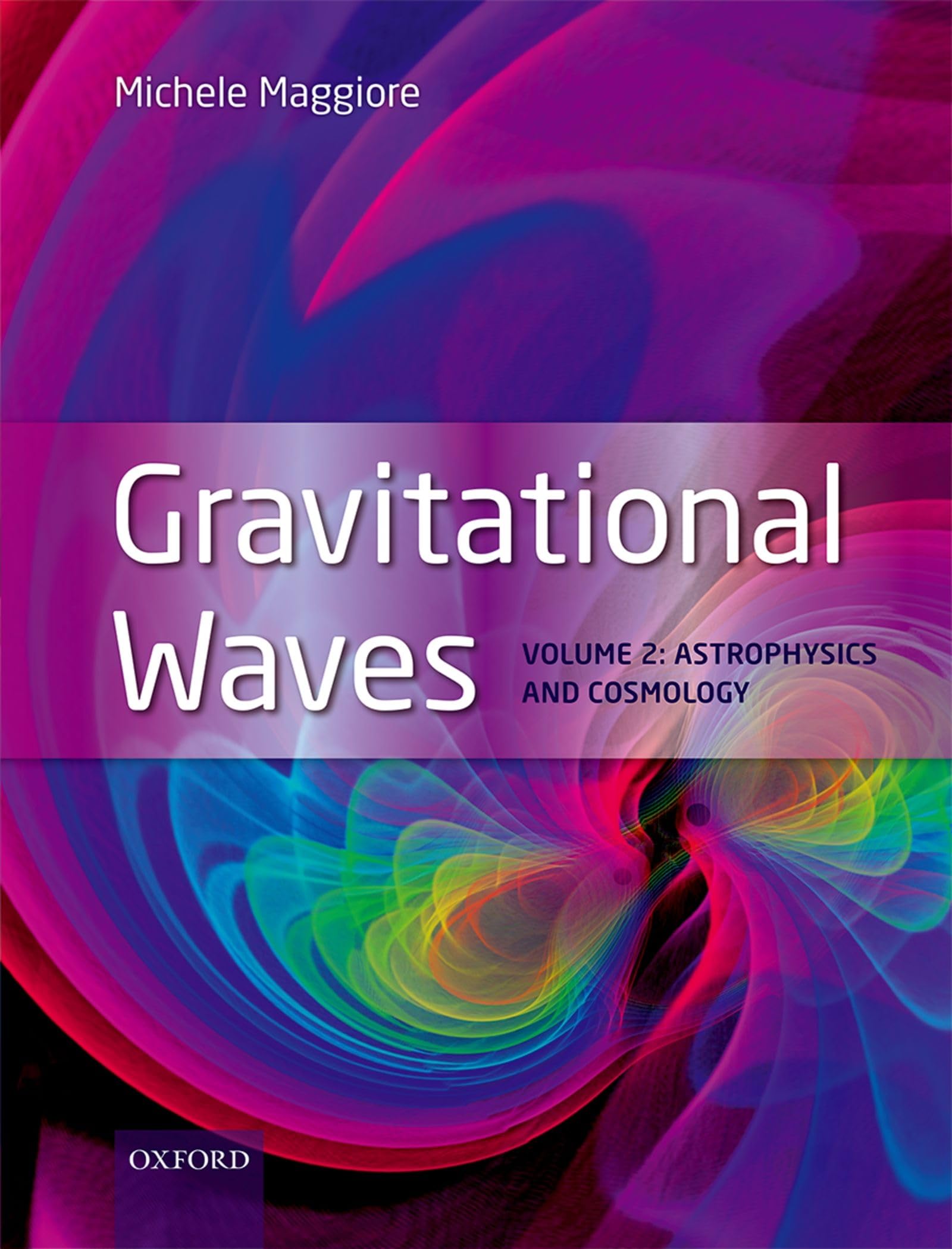 Libro: Gravitational Waves: Volume 2: Astrophysics and Cosmology