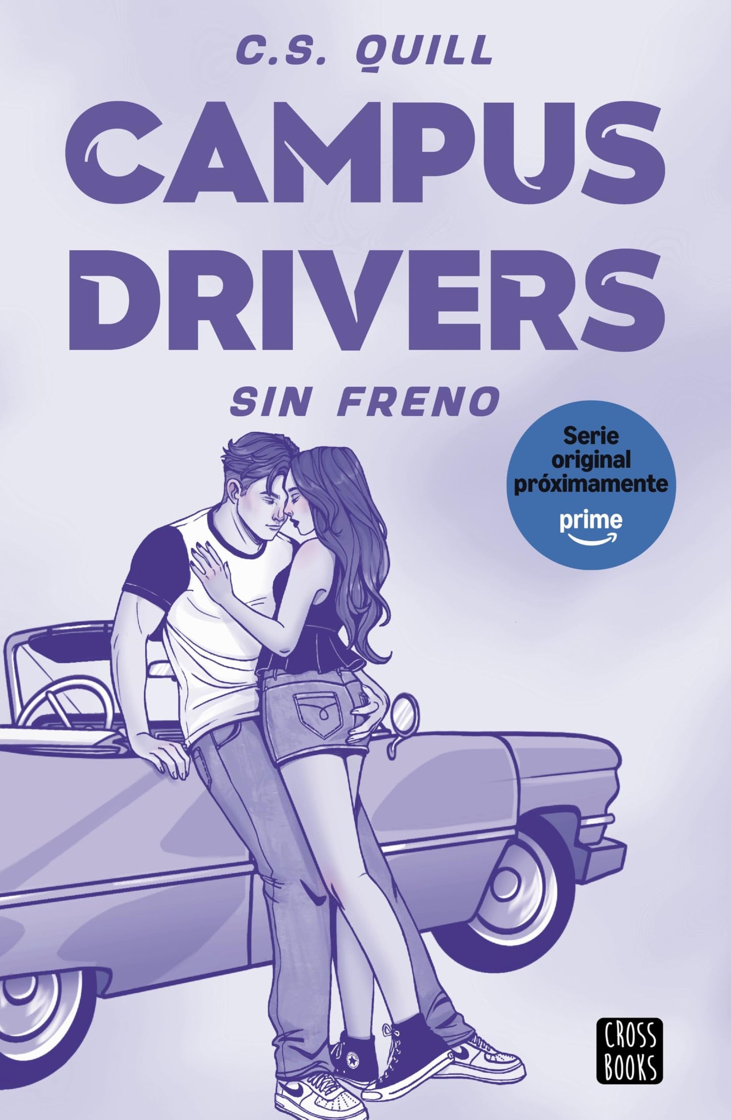Libro: Campus Drivers 1. Sin freno: Una serie de Prime Video (Ficción)