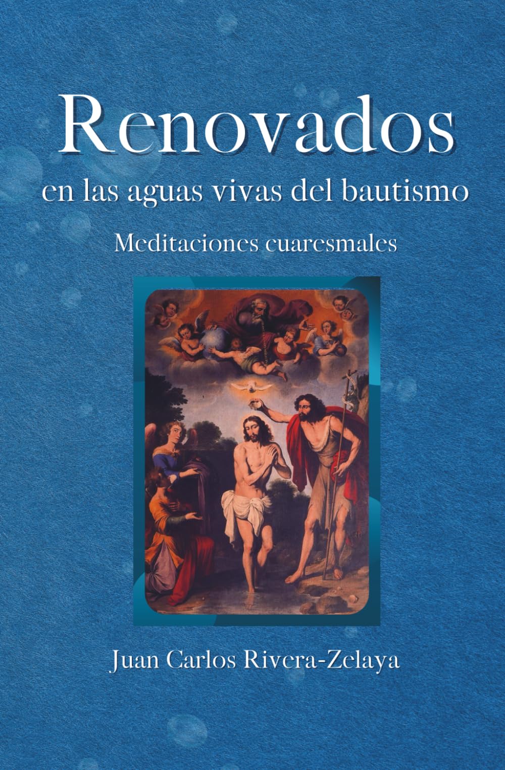 Libro: Renovados en las aguas del bautismo: Meditaciones cuaresmales (Spanish Edition)