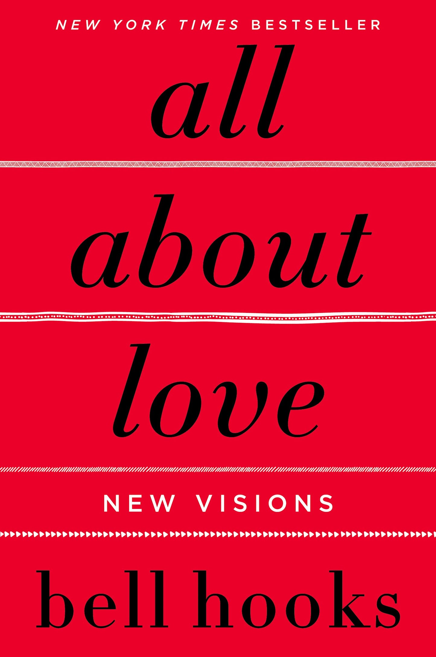 All About Love: New Visions: 1 (Love Song to the Nation, 1)