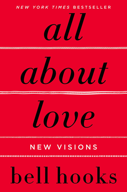 All About Love: New Visions: 1 (Love Song to the Nation, 1)