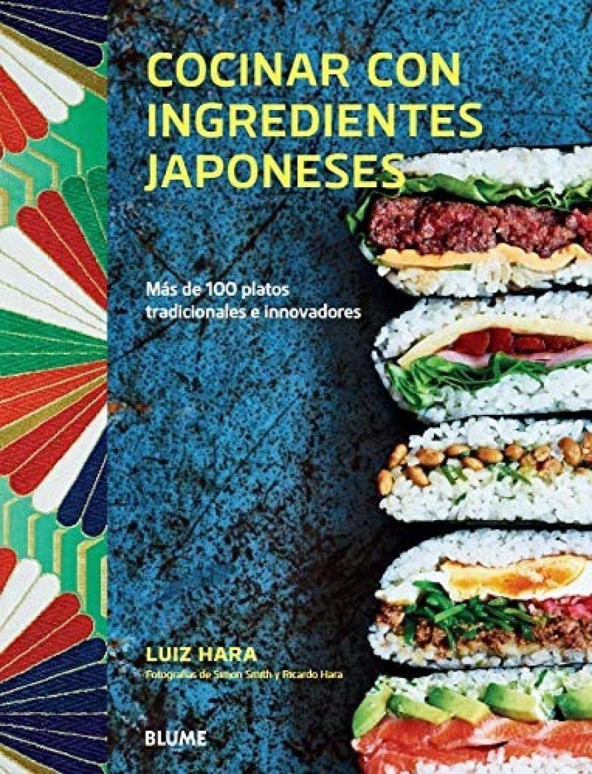 Libro: Cocinar con ingredientes japoneses: Más de 100 platos tradicionales e innovadores (NATURART)