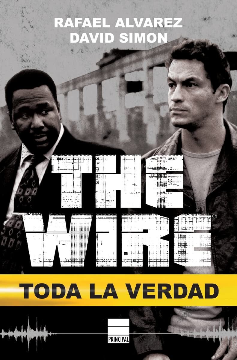 Libro: The Wire: Toda la verdad (PRINCIPAL DE LOS LIBROS)