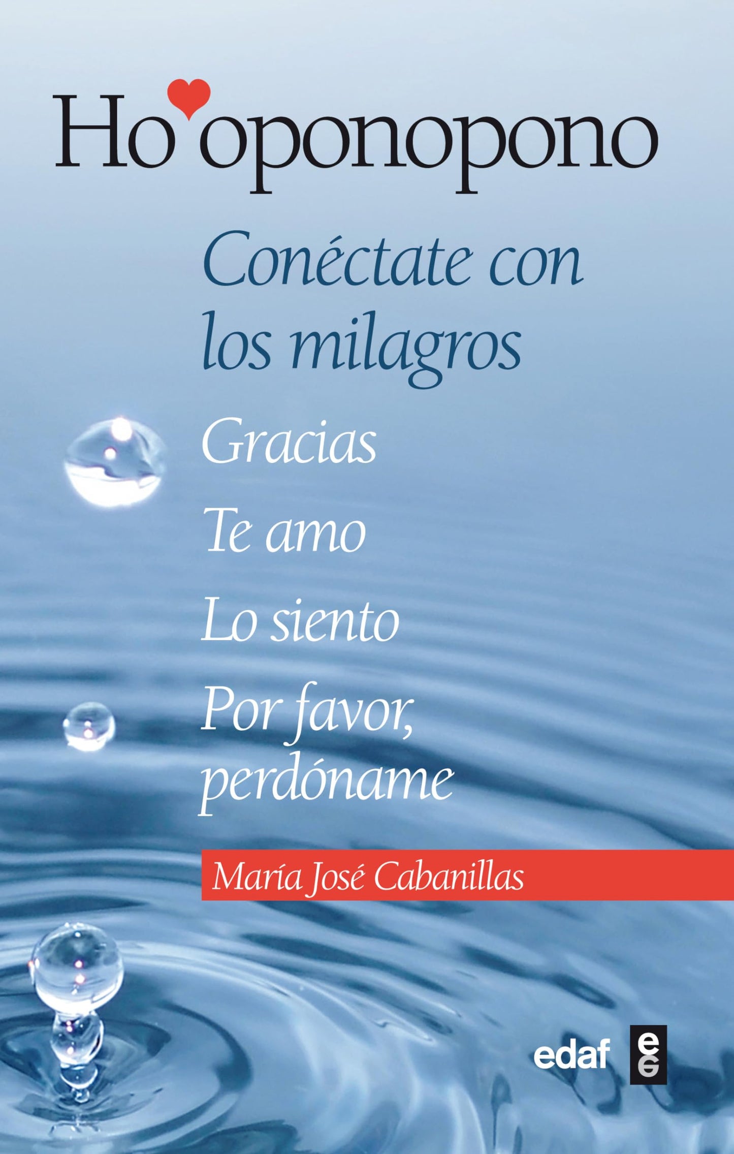 Libro: Ho'oponopono: Conéctate con los milagros (Psicología y Autoayuda)