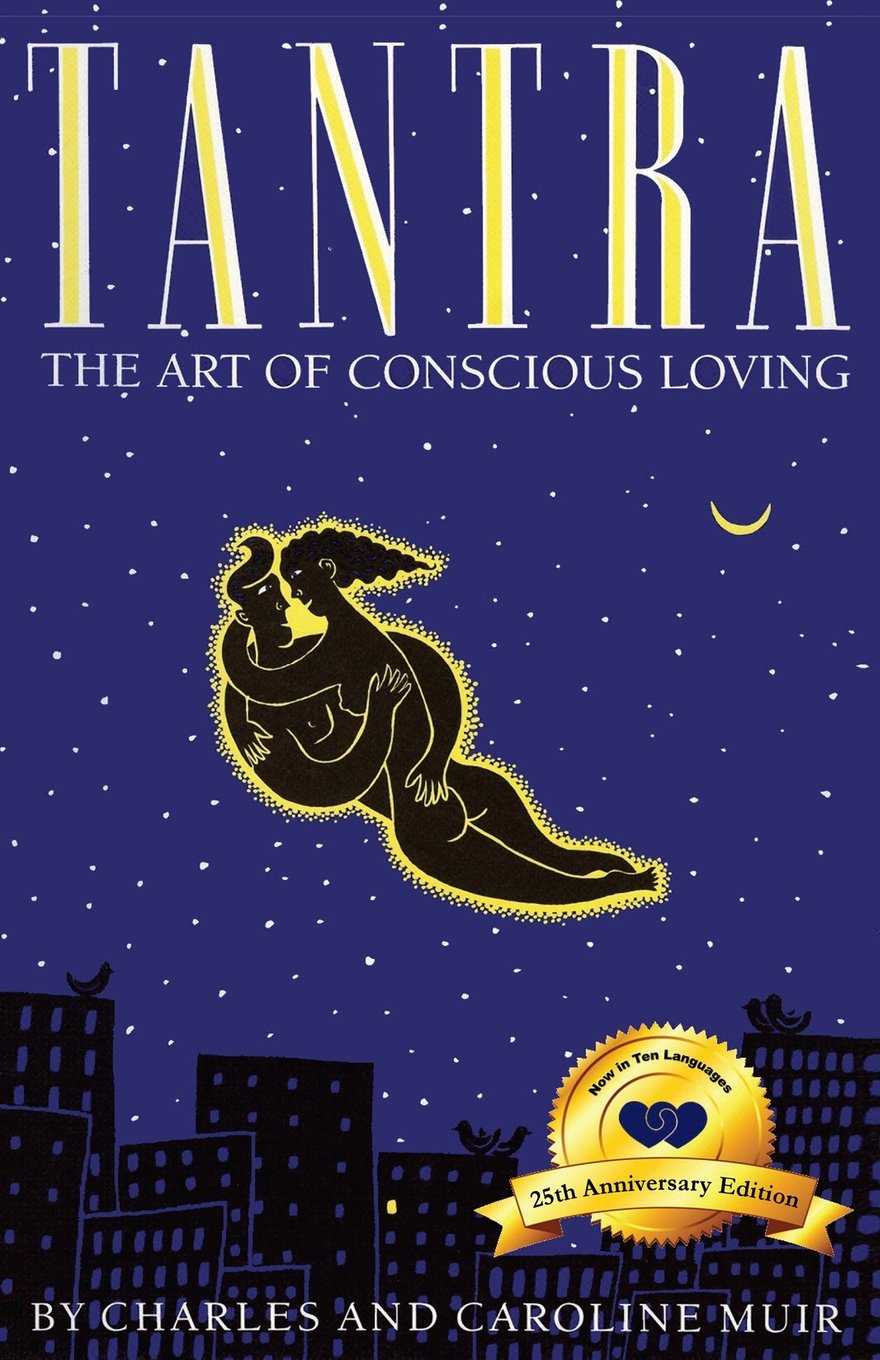 Libro: Tantra: The Art of Conscious Loving: 25th Anniversary Edition
