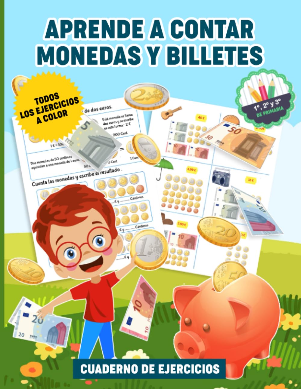 Libro: Cuaderno de Ejercicios Aprende a contar Monedas y Billetes: Cuaderno de Actividades para Aprender a Contar Dinero y hacer el Cambio – Cuaderno de Matemáticas para Niños de 6-9 años (Spanish Edition)