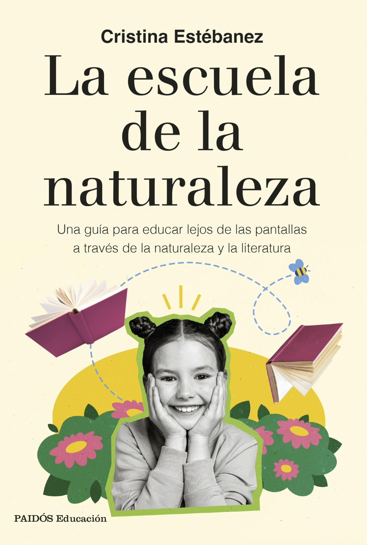 Libro: La escuela de la naturaleza: Una guía para educar lejos de las pantallas a través de la naturaleza y la literatura (Educación)