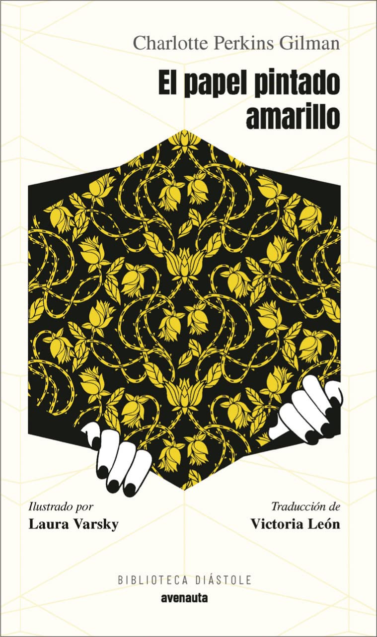 Libro: El papel pintado amarillo: 1 (Biblioteca Diástole)