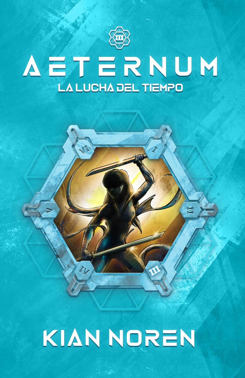 Libro: Aeternum III: La Lucha del Tiempo (Aeternum: Saga de Thriller y Ciencia Ficción) (Spanish Edition)