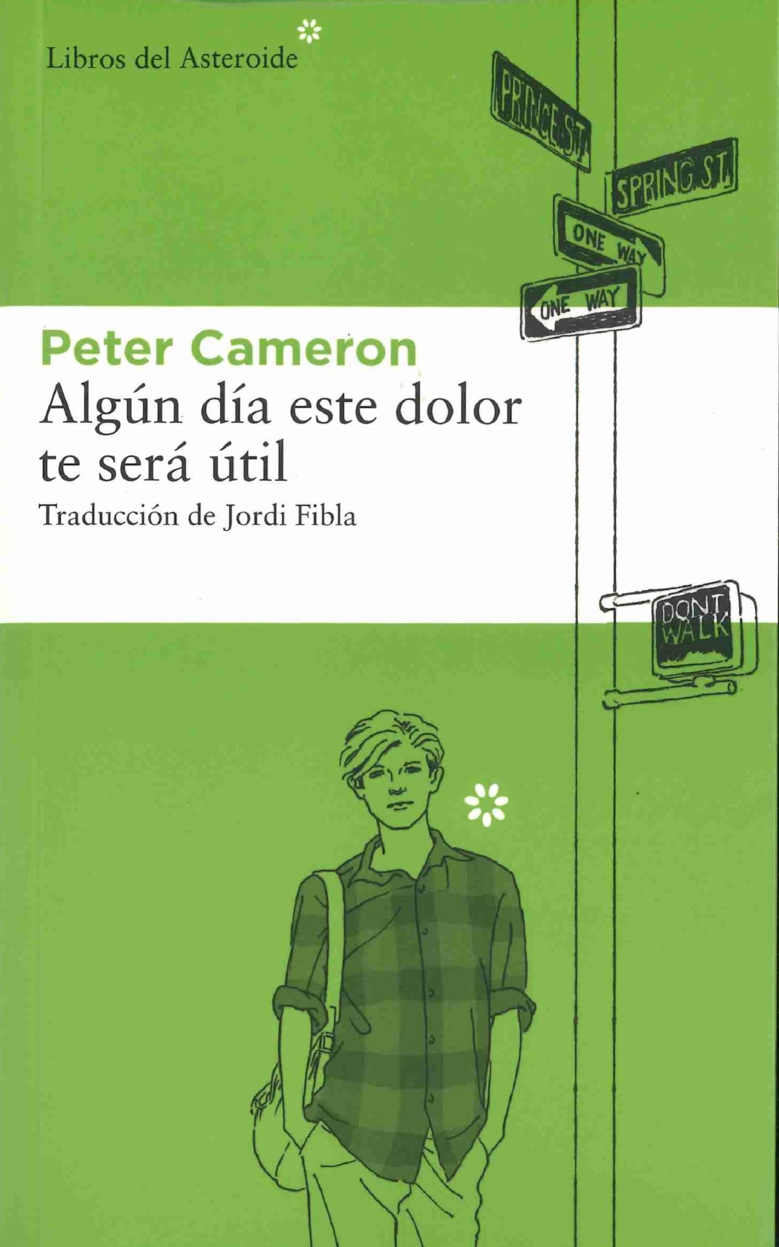 Libro: Algún día este dolor te será útil (Spanish Edition)